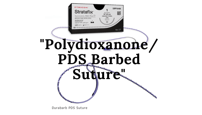 Polydioxanone Barbed Suture stratafix symmetric PDS plus absorbable monofilament duracryl